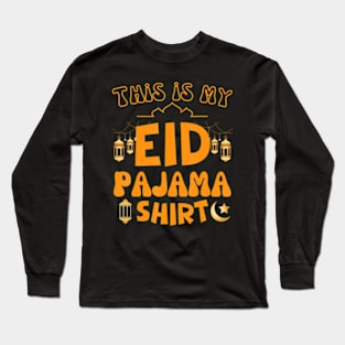 This Is My Eid Pajama Islamic Gifts For Muslim Long Sleeve T-Shirt